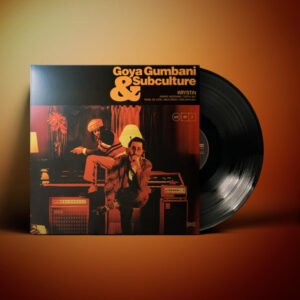 Goya Gumbani & Subculture - Krystin