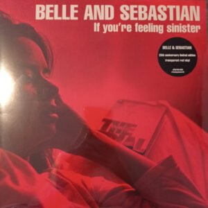 Belle And Sebastian* - If You're Feeling Sinister