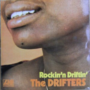 The Drifters - Rockin' & Driftin'