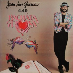 Juan Luis Guerra 4.40 - Bachata Rosa