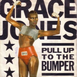 Grace Jones - Pull Up To The Bumper
