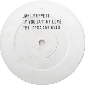 Jaki Bennett - If You Want My Love