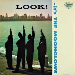 The Moonglows - Look! It's The Moonglows