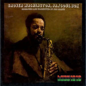 Grover Washington, Jr. - Soul Box