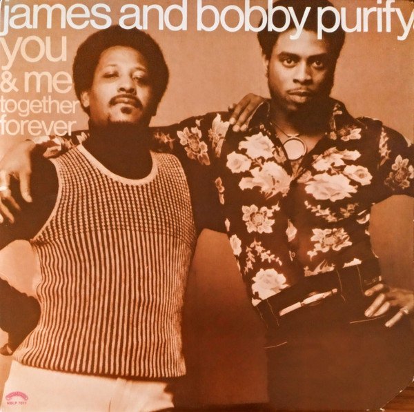 James And Bobby Purify* - You & Me Together Forever