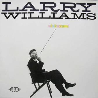 Larry Williams - Alakazam!