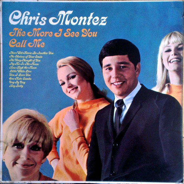 Chris Montez - The More I See You