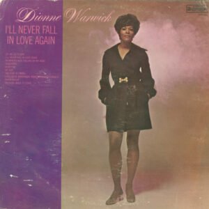 Dionne Warwick - I'll Never Fall In Love Again