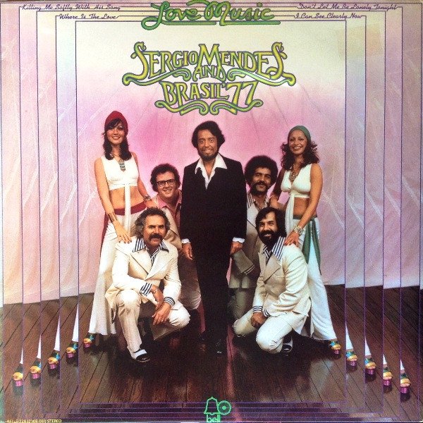 Sergio Mendes And Brasil '77* - Love Music