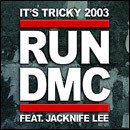 Run-DMC Feat. Jacknife Lee - It's Tricky 2003