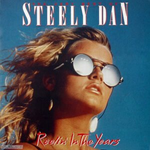 Steely Dan - The Very Best Of Steely Dan - Reelin' In The Years