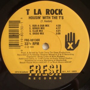 T La Rock - Housin' With The T's / T-N-Off