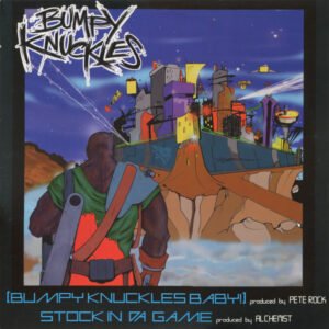 Bumpy Knuckles - Bumpy Knuckles Baby! / Stock In Da Game
