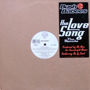 Bush Babees* - The Love Song (The Remix)