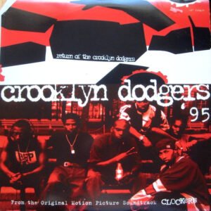 Crooklyn Dodgers '95 - Return Of The Crooklyn Dodgers
