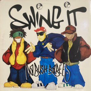 Da Bush-Babees* - Swing It