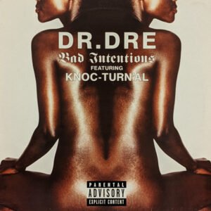 Dr. Dre Featuring Knoc-Turn'al - Bad Intentions