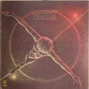 Argent - Circus