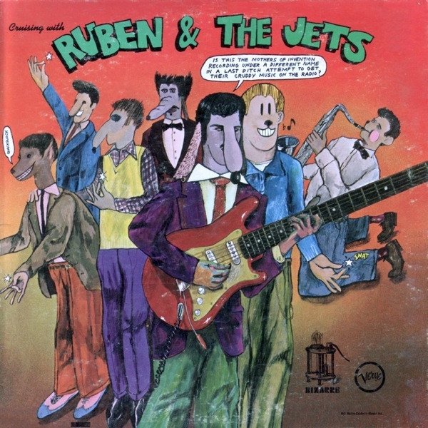 The Mothers Of Invention* - Cruising With Ruben & The Jets