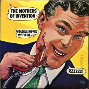The Mothers Of Invention* - Weasels Ripped My Flesh