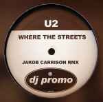 U2 - Where The Streets (Jakob Carrison Rmx)