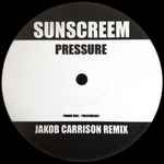 Sunscreem - Pressure (Jakob Carrison Remix)
