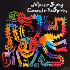 Moacir Santos - Carnival Of The Spirits