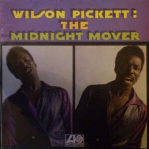 Wilson Pickett - The Midnight Mover