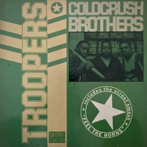 Coldcrush Brothers* - Troopers