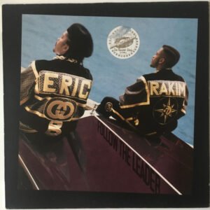 Eric B. & Rakim - Follow The Leader