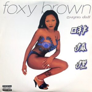 Foxy Brown - Chyna Doll