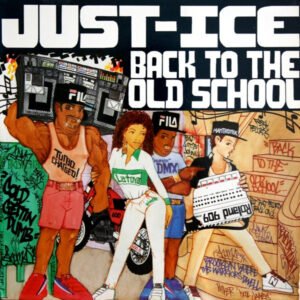 Just-Ice - Back To The Old School