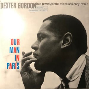 Dexter Gordon - Our Man In Paris