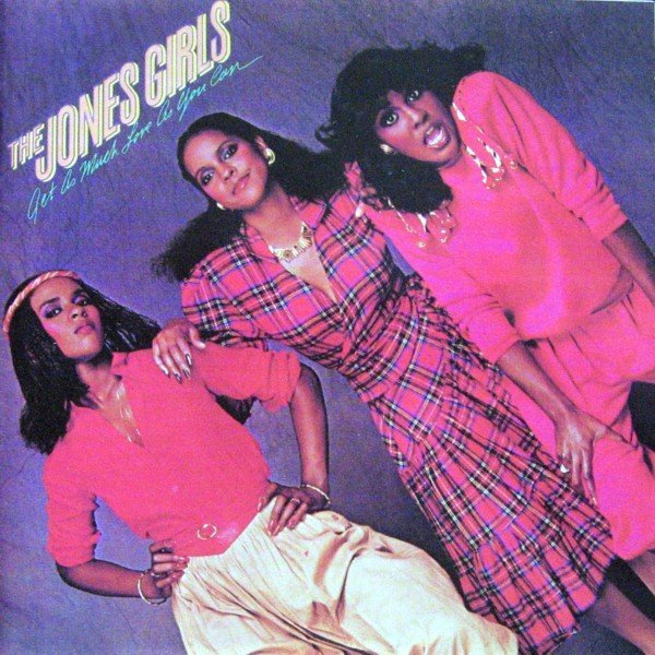 The Jones Girls - Get As Much Love As You Can