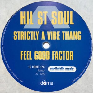 Hil St Soul - Strictly A Vibe Thang