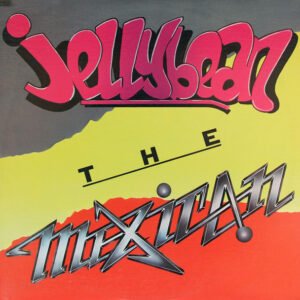 Jellybean* - The Mexican