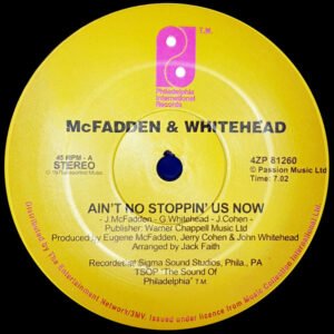 McFadden & Whitehead / The Jones Girls - Ain't No Stoppin' Us Now / You Can't Have My Love