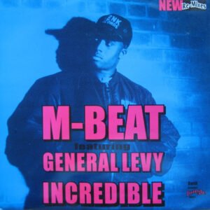 M-Beat Featuring General Levy - Incredible (New Re-Mixes)