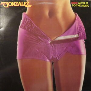 Gonzalez - Move It To The Music
