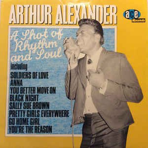 Arthur Alexander - A Shot Of Rhythm And Soul