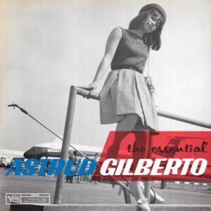 Astrud Gilberto - The Essential Astrud Gilberto