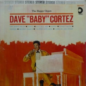 Dave "Baby" Cortez - The Happy Organ