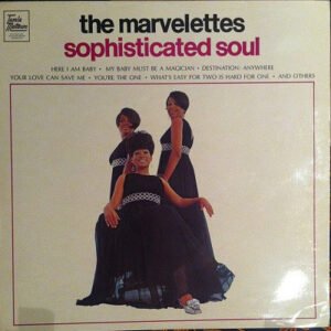 The Marvelettes - Sophisticated Soul
