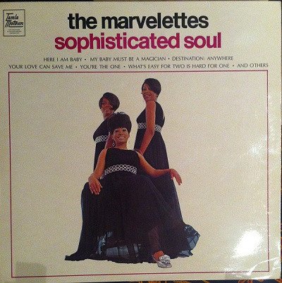 The Marvelettes - Sophisticated Soul