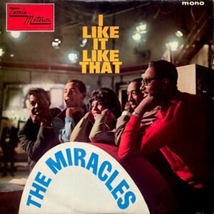 The Miracles - I Like It Like That