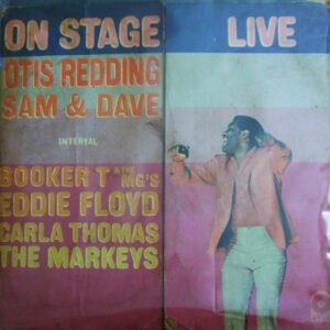 Booker T & The MG's, Carla Thomas, Sam & Dave, The Mar-Keys, Eddie Floyd, Otis Redding - On Stage Live