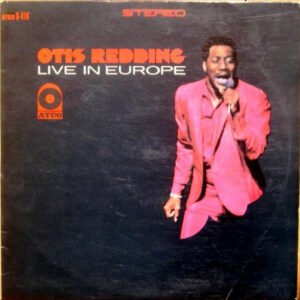 Otis Redding - Otis Redding Live In Europe