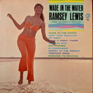 Ramsey Lewis - Wade In The Water
