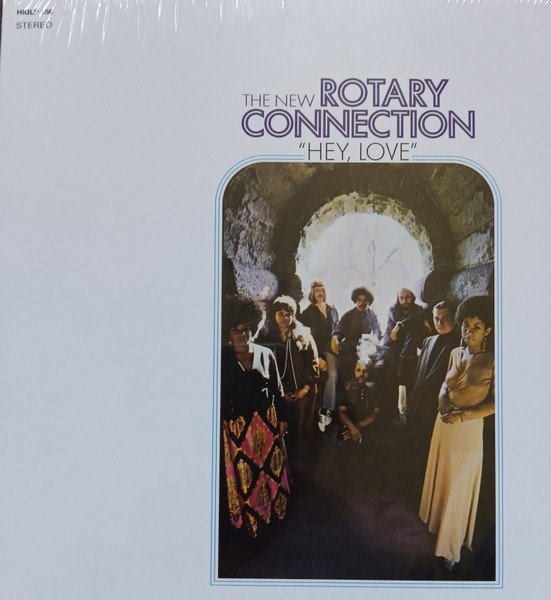 The New Rotary Connection* - Hey, Love