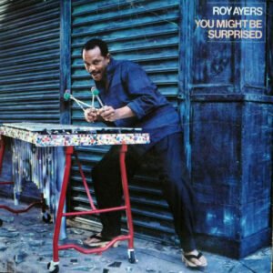 Roy Ayers - You Might Be Surprised